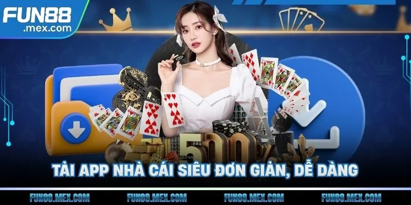 Fun88 162 Tải app nhà cái siêu đơn giản, dễ dàng